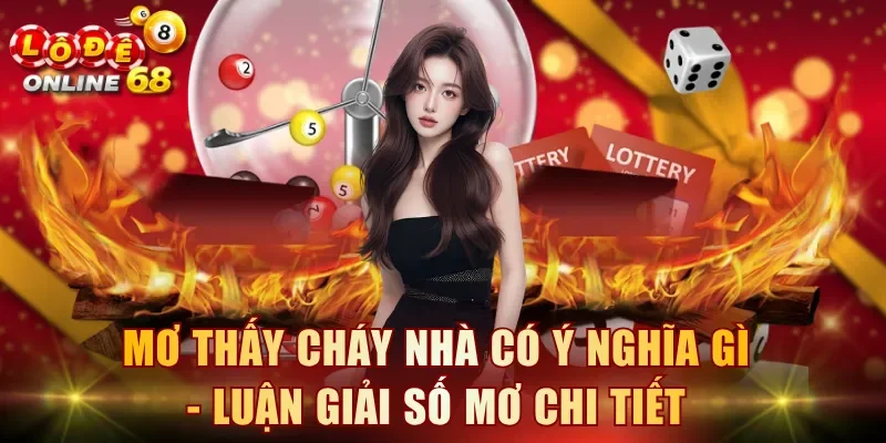 Mơ thấy cháy nhà
